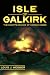 Isle of Galkirk