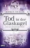 Tod in der Glaskugel
