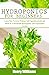 HYDROPONICS FOR BEGINNERS: Learn how to grow without soil, vegetables, fruits and herbs in a sustainable hydroponics and acquaponics garden