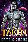 Taken: Alien Comm...
