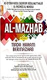 Al-Mazhab atau Tiada Haram Bermazhab