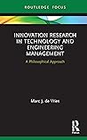 Innovation Research in Technology and Engineering Management: A Philosophical Approach (Routledge Focus on Business and Management)