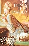 The Things They Fancied The Things They Fancied