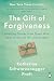 The Gift of Forgiveness by Katherine Schwarzenegger Pratt