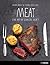 Meat: The Art of Cooking Meat