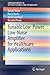 Tunable Low-Power Low-Noise Amplifier for Healthcare Applicat... by Rafael Vieira