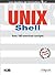 Unix Shell:  Guide De Formation Avec 160 Exercices CorrigÃ©s