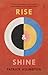 Rise & Shine