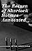 The Return of Sherlock Holmes Annotated