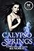 Calypso Springs (Underworld Hijinks, #1)