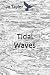 Tidal Waves