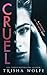 Cruel (A Necrosis of the Mind Duet #1)