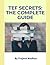 TEF Secrets: The Complete Guide: With Insider Tips