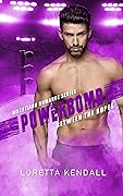 Powerbomb: Colt and Holly's Story