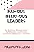 famous religious Leaders: Sri Krishna, Moses, Laozi, Pythagoras, Confucius, Zoroaster, Mahavira & Buddha