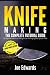 Knife Making: The Complete ...