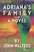 Adriana's Family: A Novel