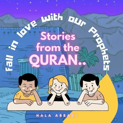 Stories from the Quran: Stories of the prophets, kids islamic books stories of our prophets