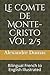 Le comte de Monte-Cristo Vol 2/5: Bilingual French to English Illustrated