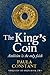 The King's Coin: Ambition i...
