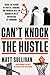 Can't Knock the Hustle: Inside the Season of Protest, Pandemic, and Progress with the Brooklyn Nets' Superstars of Tomorrow