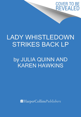 Lady Whistledown Strikes Back: Who stole Lady Neeley's bracelet? Four Regency couples hide secrets, scandal, and rekindled passion in this Bridgerton-world anthology.