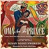 Oma And The Prince by Paula Ada Cantu