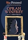 She Persisted: Oprah Winfrey She Persisted: Oprah Winfrey