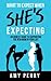 What To Expect When She's E...