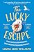 The Lucky Escape