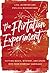 The Flirtation Experiment: Putting Magic, Mystery, and Spark Into Your Everyday Marriage