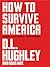 How to Survive America