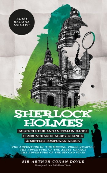 Sherlock Holmes: Misteri Kehilangan Pemain Ragbi, Pembunuhan di Abbey Grange & Misteri Tompokan Kedua