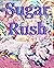 Sugar Rush