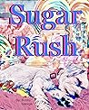 Sugar Rush (Sugar Finds A Home)
