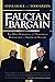 Faucian Bargain: The Most Powerful and Dangerous Bureaucrat in American History
