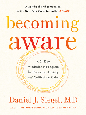 pdf download Becoming Aware: A 21-Day Mindfulness Program for Reducing Anxiety and Cultivating Calm