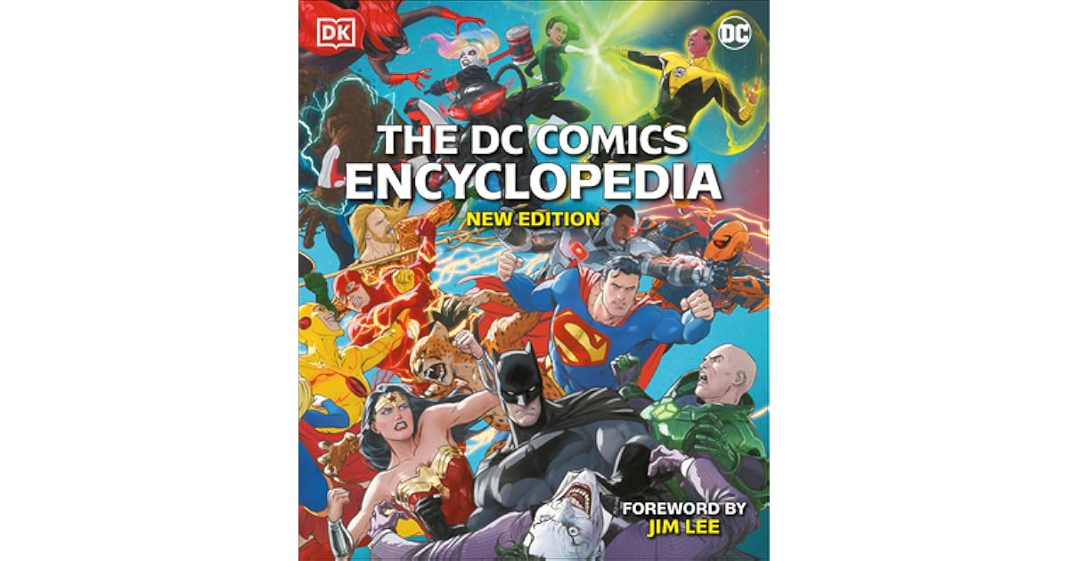 The DC Comics Encyclopedia New Edition by Matthew K. Manning
