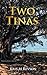 Two Tinas by Kris M Revson