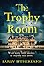 The Trophy Room