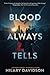 Blood Always Tells