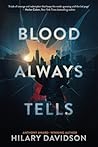 Blood Always Tells Blood Always Tells