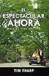 El espectacular ahora El espectacular ahora
