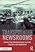 Transforming Newsrooms