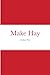 Make Hay