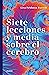 Siete lecciones y media sobre el cerebro (Contextos) (Spanish Edition)