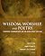 Wisdom, Worship, and Poetry by Gale A. Yee