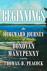 Beginnings: The Homeward Journey of Donovan Manypenny