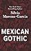 Mexican Gothic
