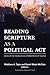 Reading Scripture as a Political Act: Essays on the Theopolitical Interpretation of the Bible